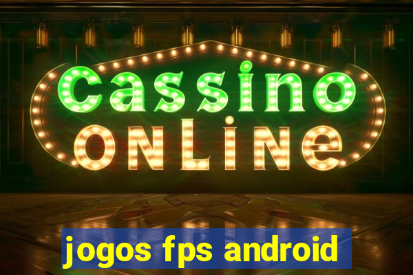 jogos fps android